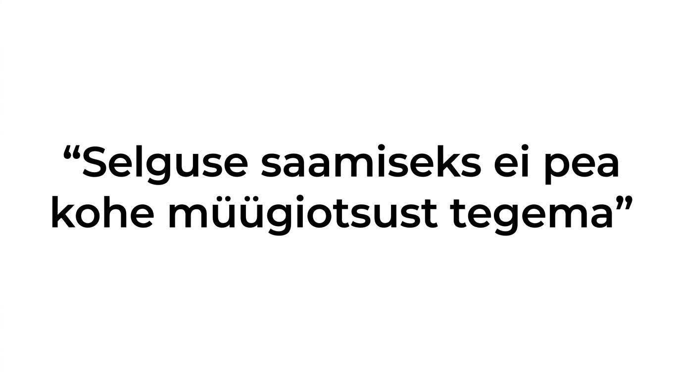 Tsitaadigraafika tekstiga „Kodu müük võib oodata. Selgus ei pea ootama.”