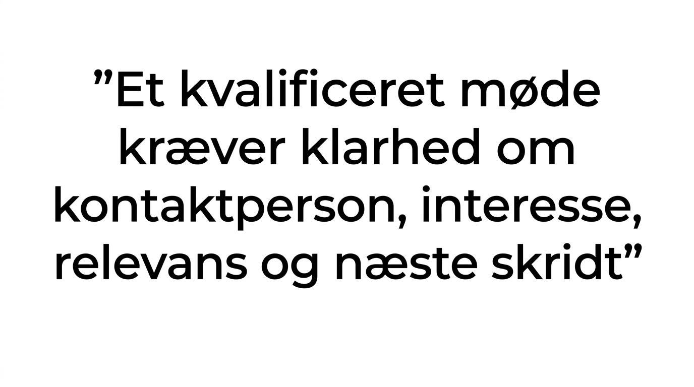 Fremhævet citat med teksten om at et booket møde ikke nødvendigvis er et kvalificeret møde.