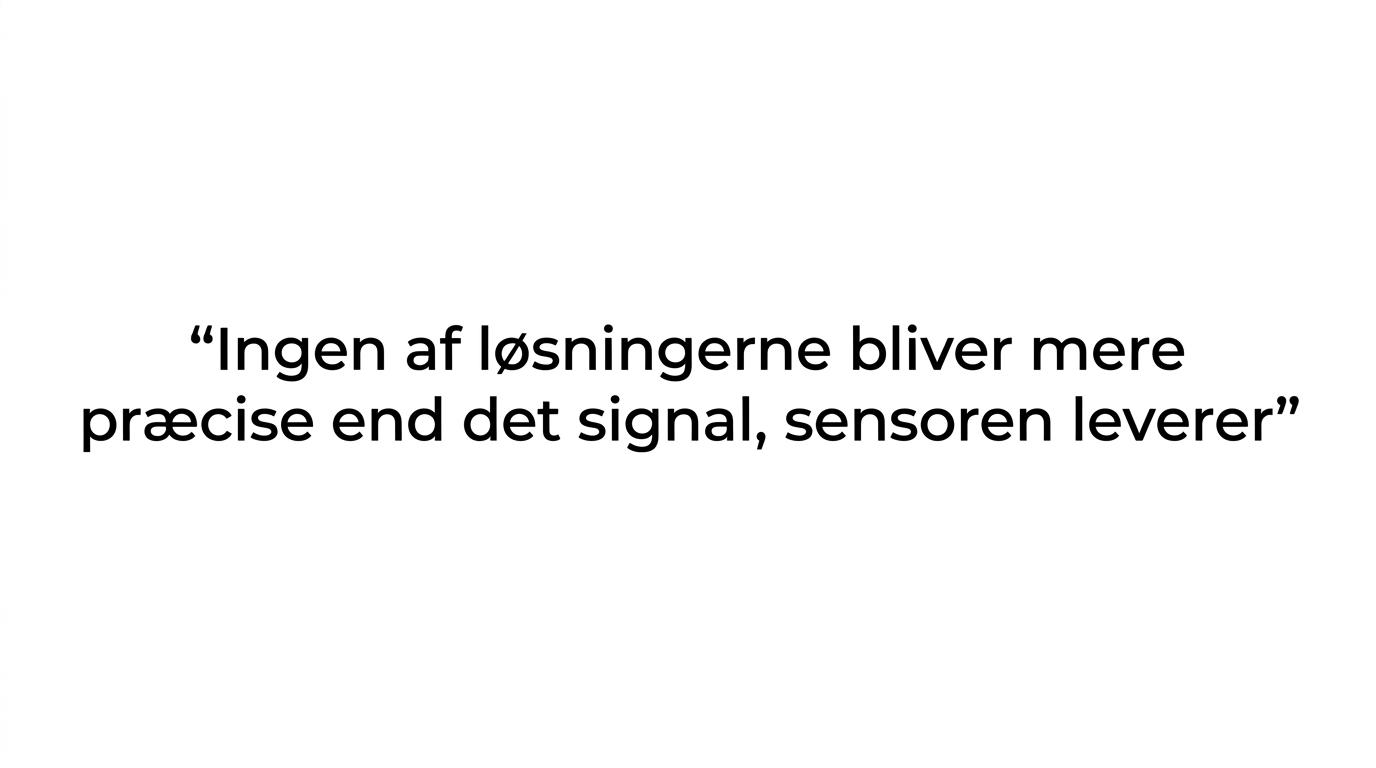 Citatfremhævelse med teksten om, at et dårligt inputsignal kun får fejlen til at se pænere ud.