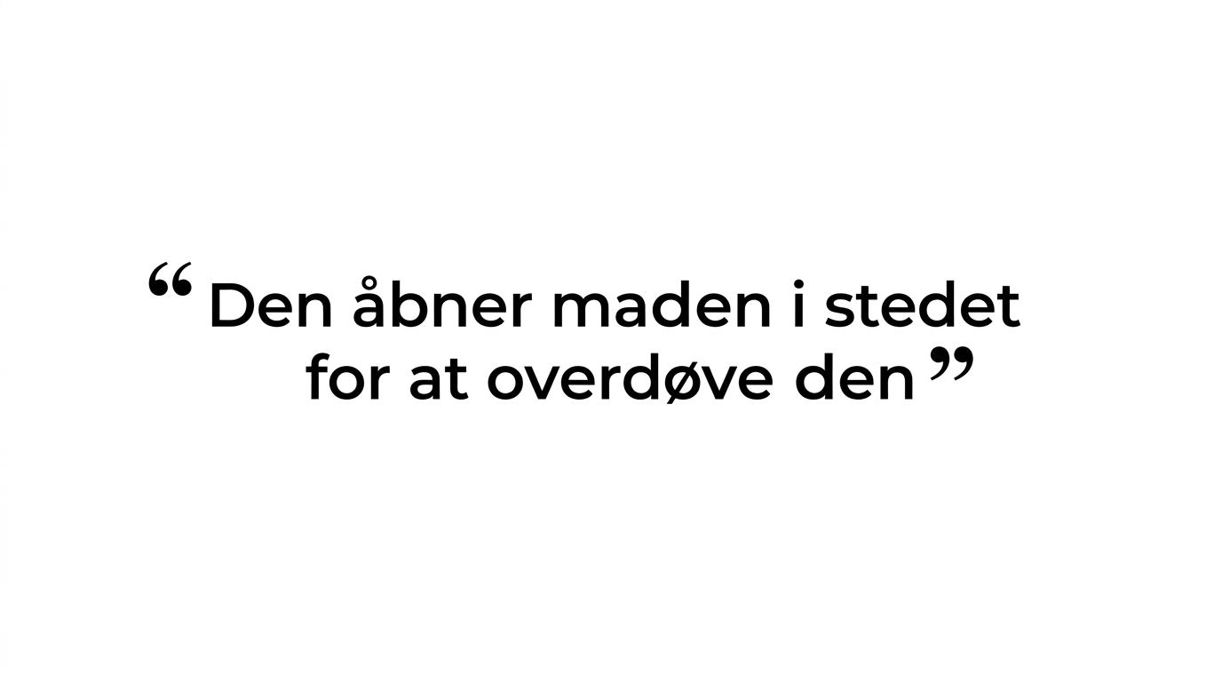 Citat med teksten om, at god riseddike åbner maden i stedet for at overdøve den.