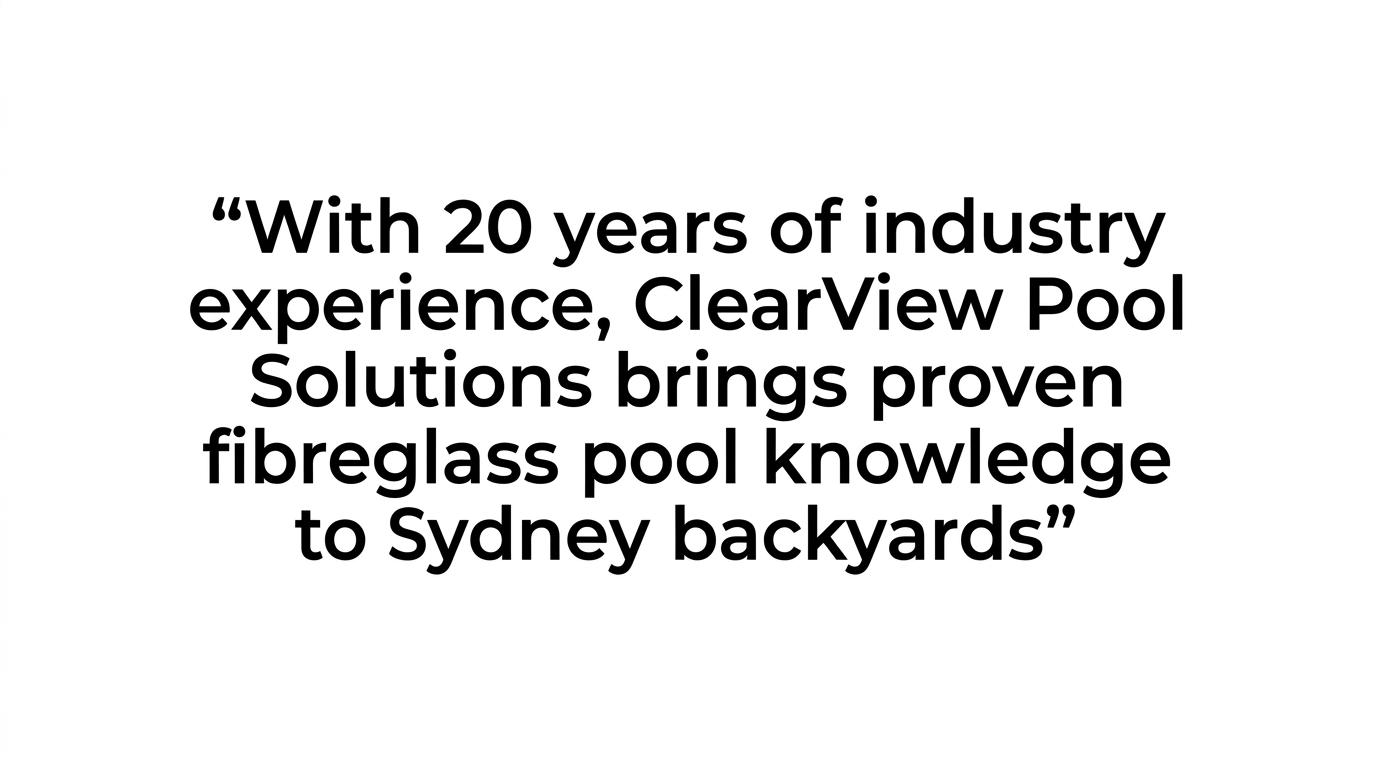 A quote graphic highlighting ClearView Pool Solutions' 20 years of industry experience.