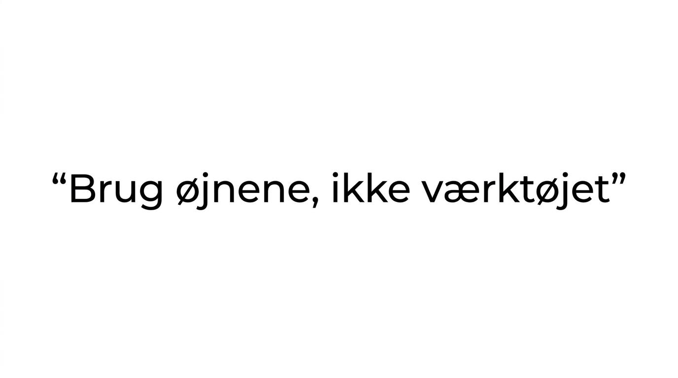 Citatgrafik med teksten om at bruge øjnene, ikke værktøjet, ved mistanke om asbest.