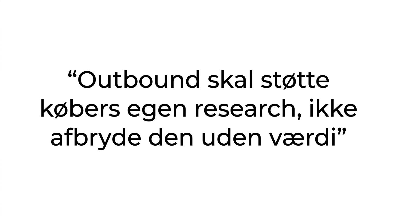 Et citat fremhævet i stor tekst om, at outbound skal støtte købers egen research.