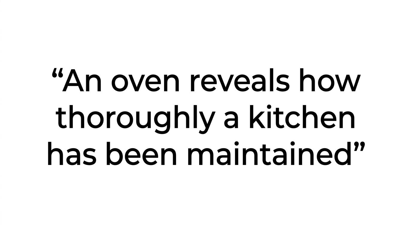 Highlighted quote reading, 'A worktop can be polished in minutes. An oven tells a longer story.'