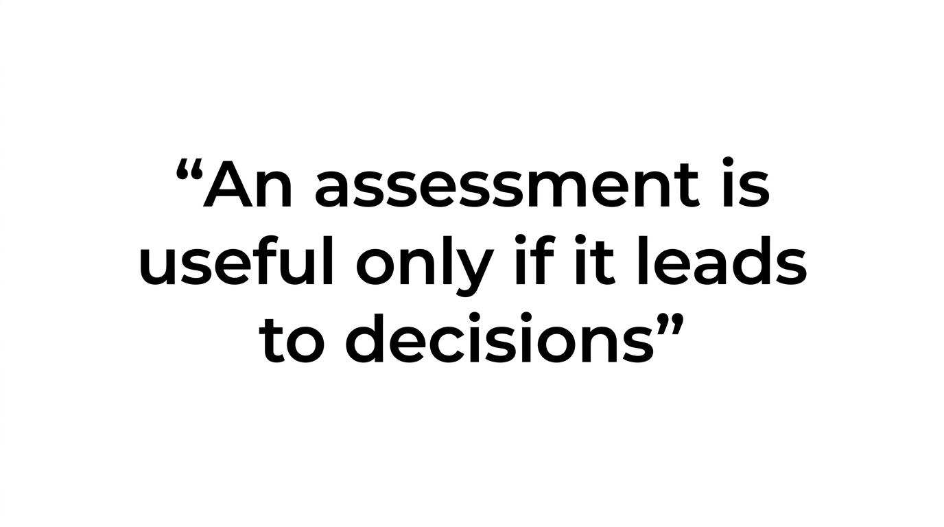 A highlighted quote stating that an IT assessment is useful only when it leads to decisions about uptime, security, cost control, and workflow performance.