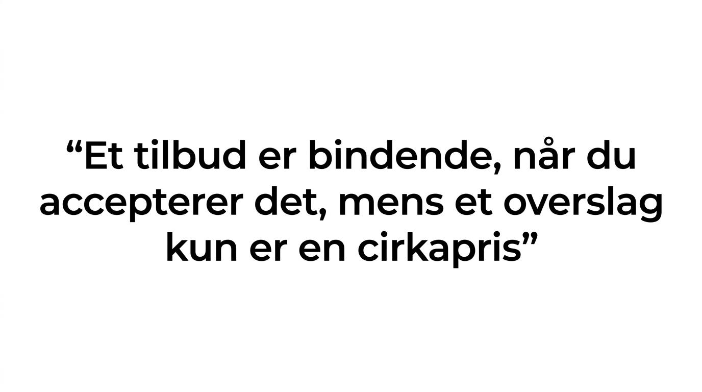 Citatgrafik med teksten om forskellen på et tilbud og et overslag ved nedrivning.