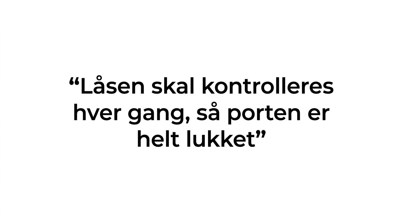 Citatgrafik med budskabet om altid at kontrollere låsen før brug.