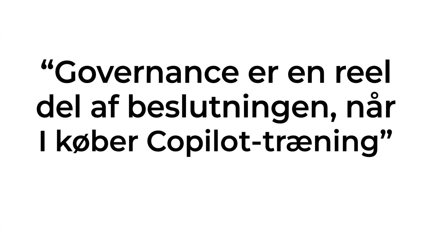 Citatfremhævning med budskabet om, at governance er en reel del af beslutningen om Copilot-træning.