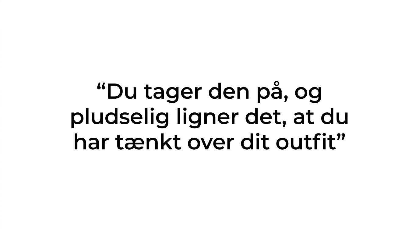 Citatfremhævning med budskabet om, at en turtleneck ser færdig ud uden meget styling.
