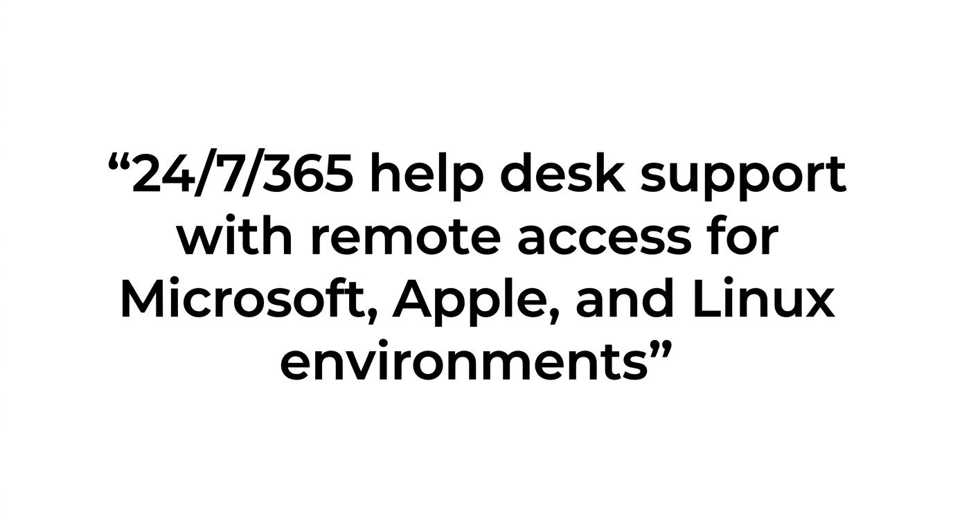 Quote highlight stating that SRS Networks offers 24/7/365 help desk support with remote access for Microsoft, Apple, and Linux environments.