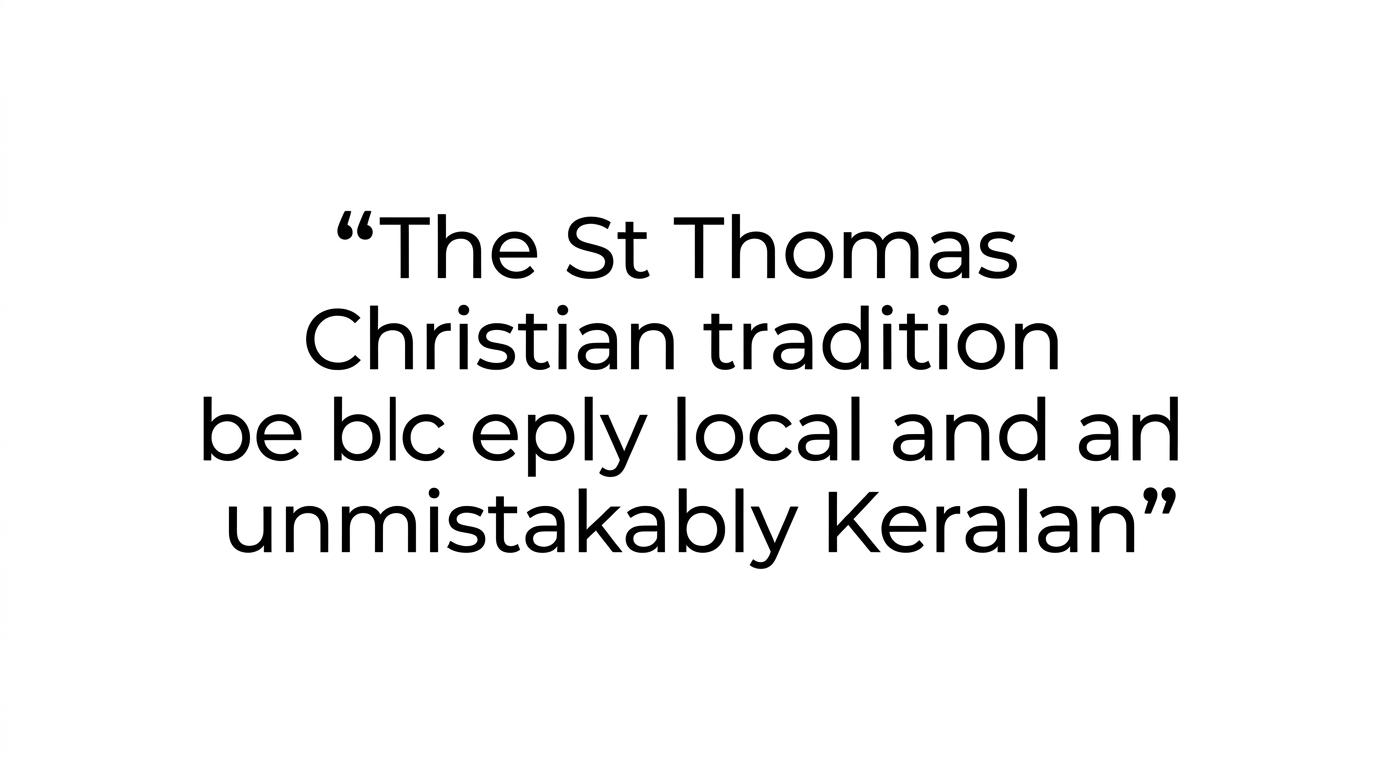 Highlighted quote card featuring the article’s closing line about a global faith taking local root in Kerala.
