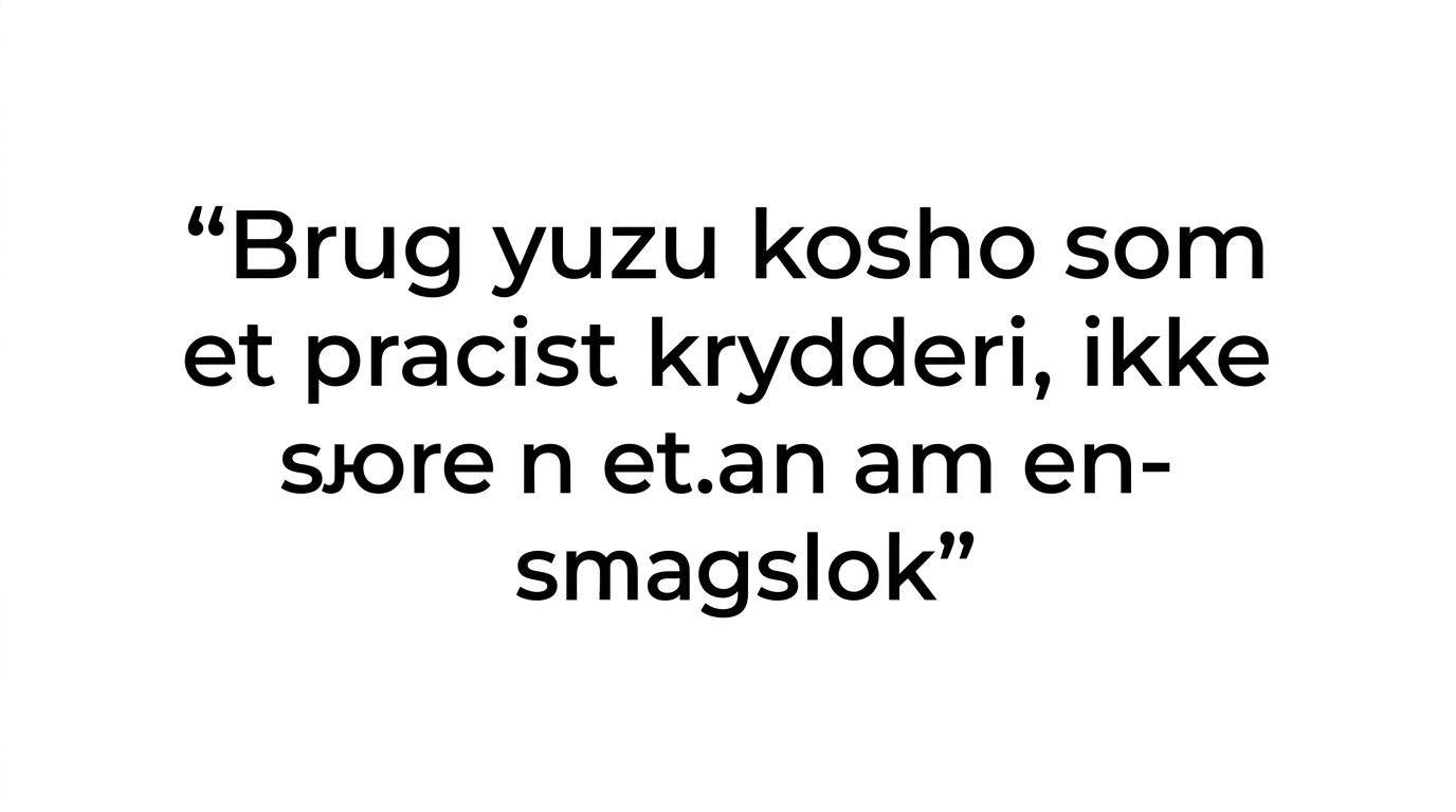 Fremhævet citat om at bruge yuzu kosho præcist og i små mængder.