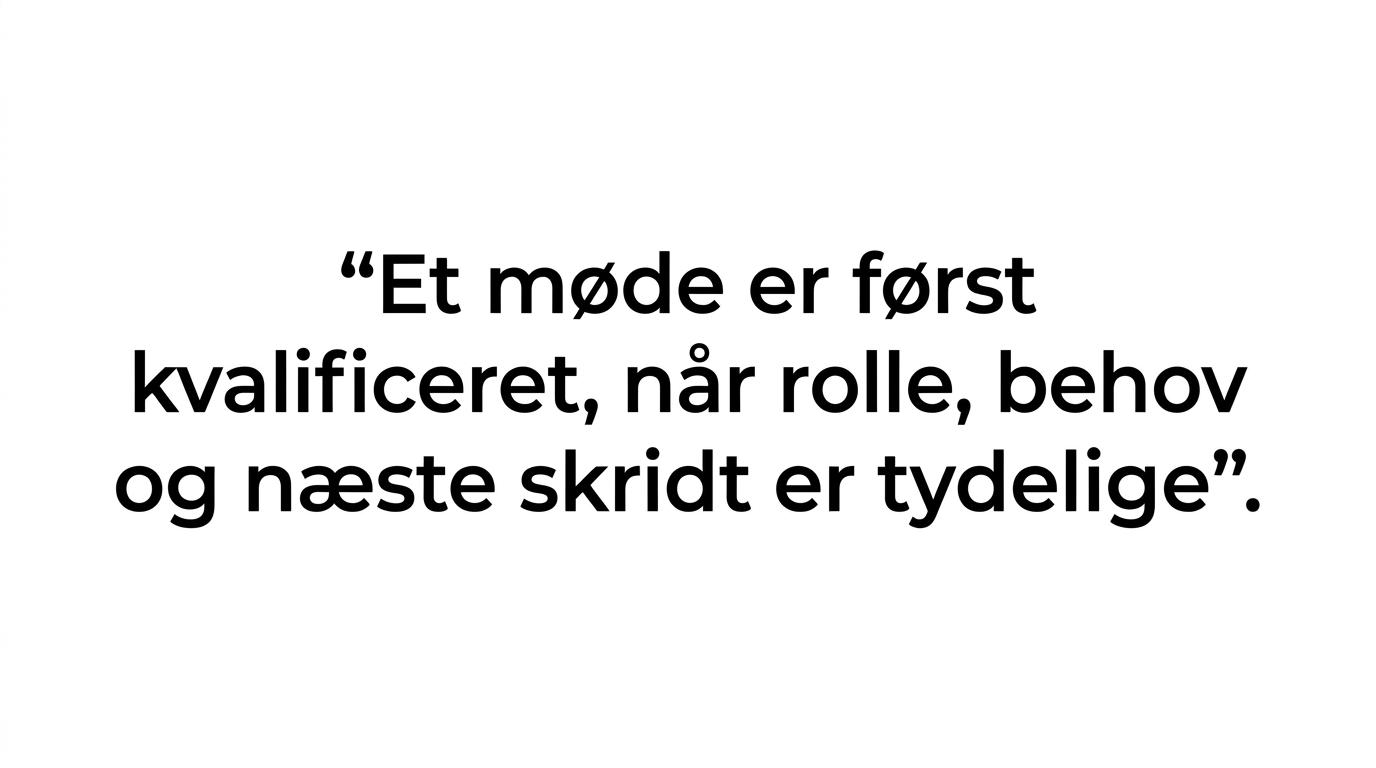 Fremhævet citat med teksten om, at mange møder ikke er det samme som gode møder.