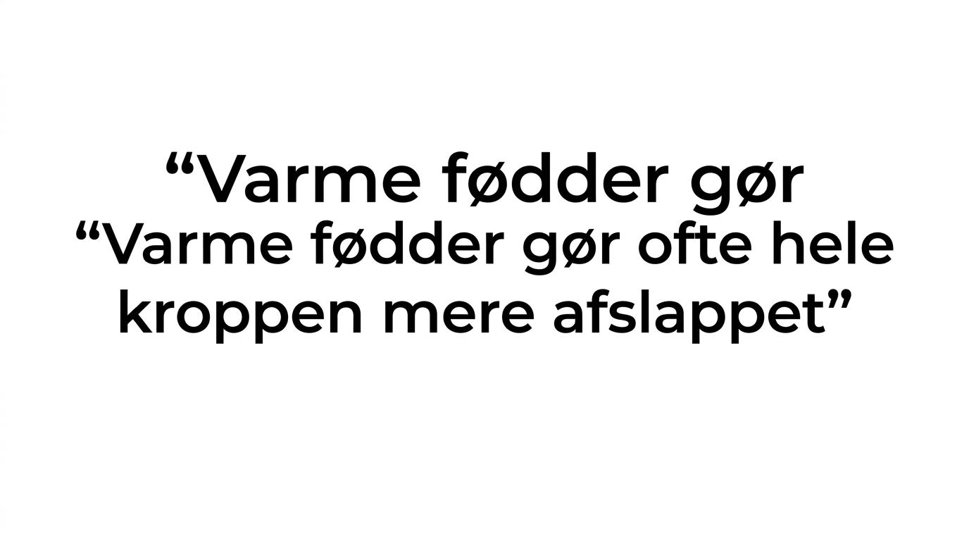 Fremhævet citat om at varme fødder kan ændre hele følelsen af en aften.