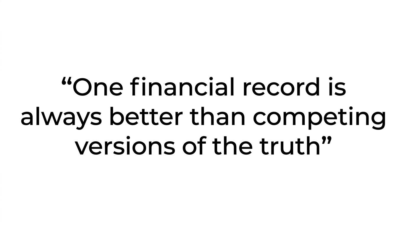 Highlighted quote reading, 'One financial record is always better than competing versions of the truth.'