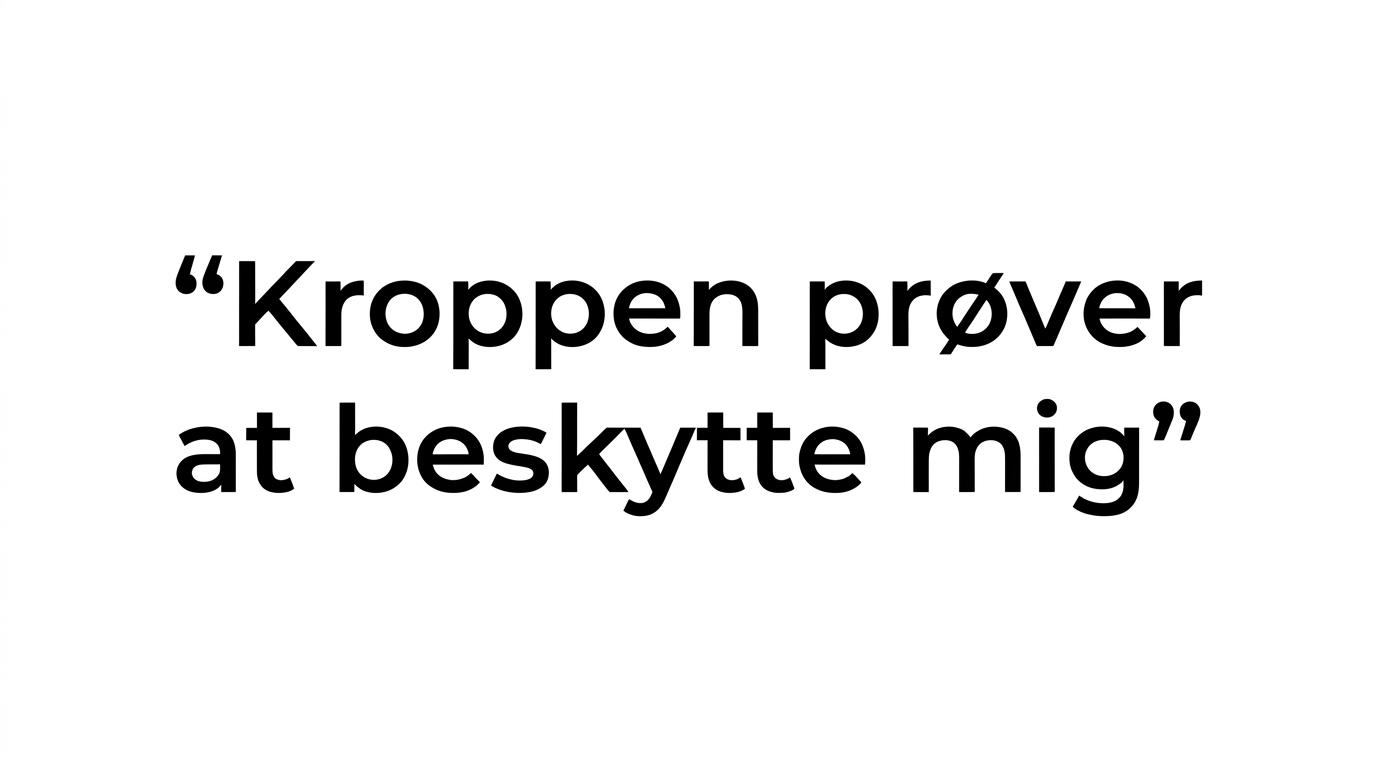 Citatgrafik med budskabet om, at kroppen forsøger at beskytte og ikke modarbejde dig.