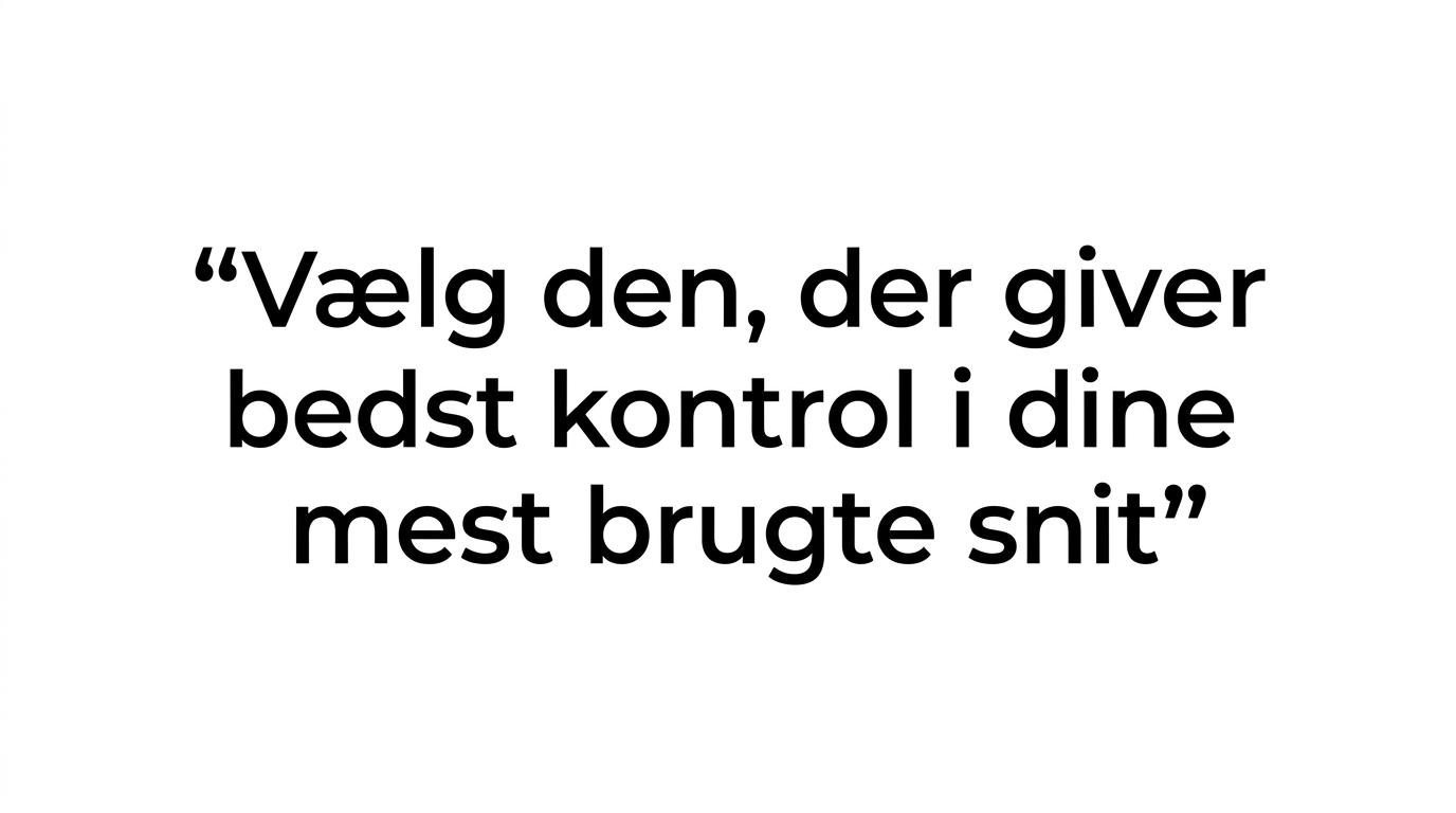 Citatgrafik med teksten 'Vælg efter snit, ikke efter navn.'