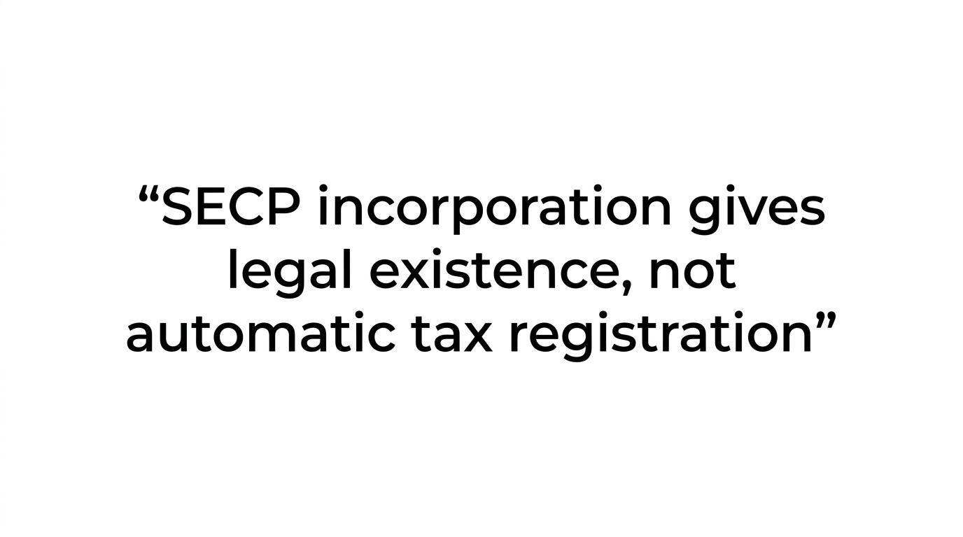Quote visual highlighting that SECP incorporation does not automatically mean tax registration.