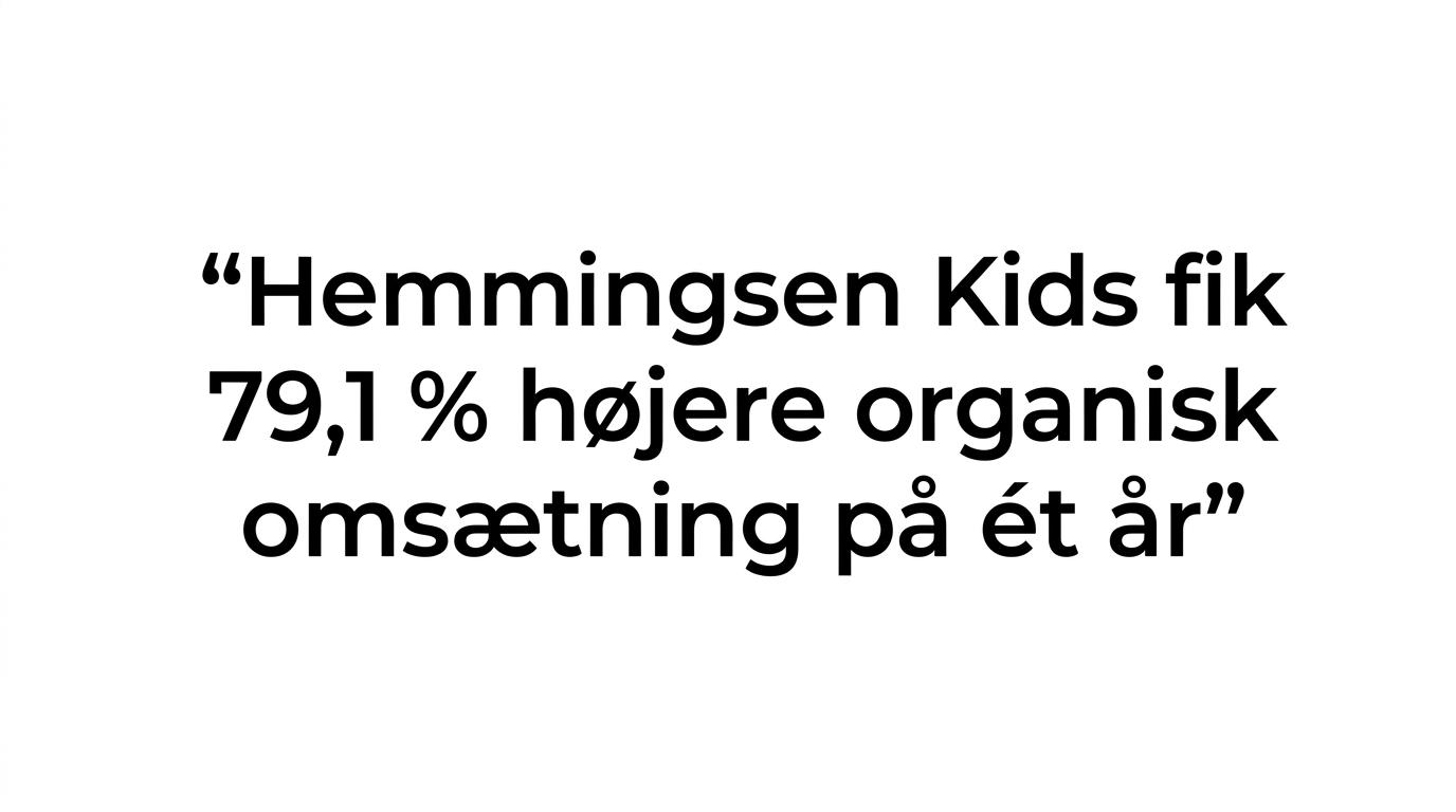Fremhævet citat om 79,1 % højere organisk omsætning på ét år.