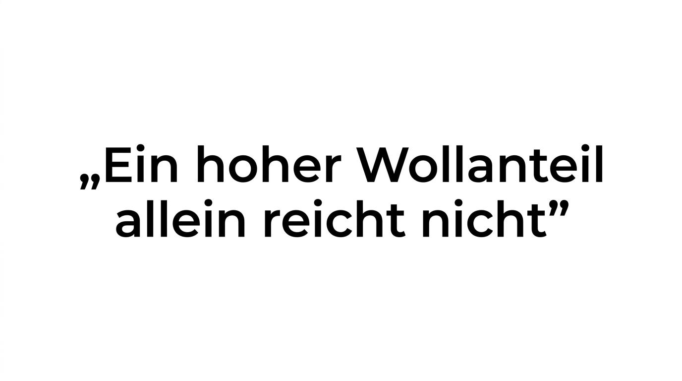 Hervorgehobenes Zitat mit dem Satz, dass mehr Wolle nicht automatisch besser ist.