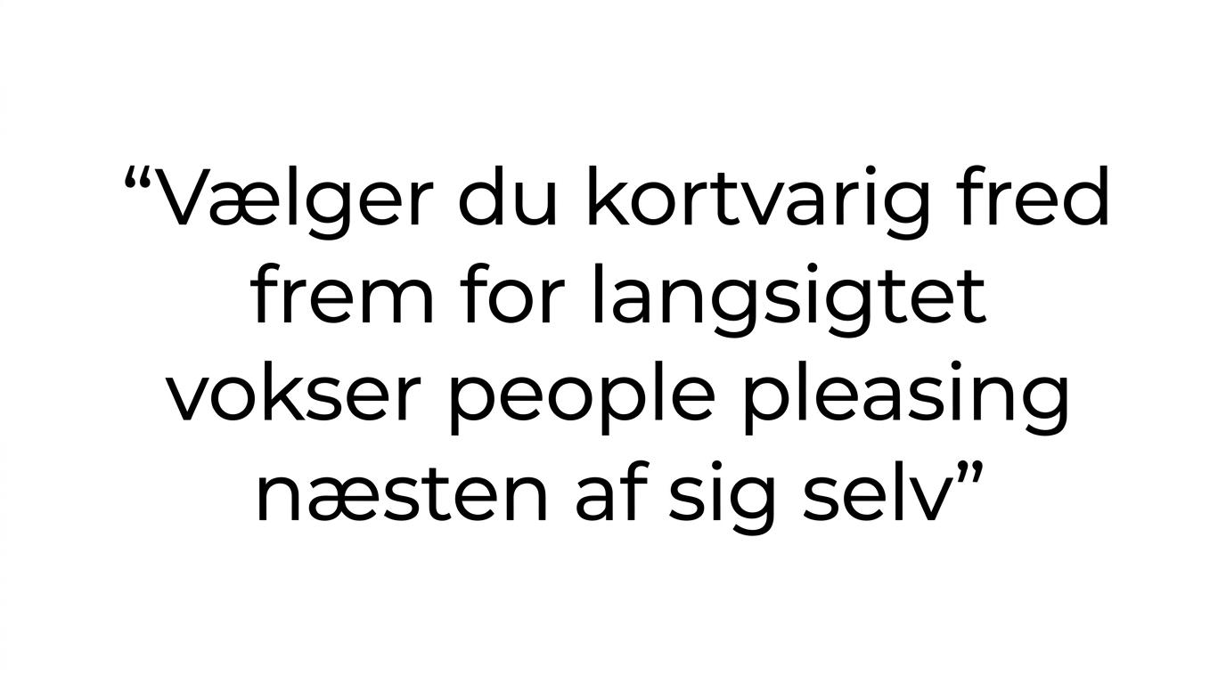 Citatkort med budskabet om, at kortvarig fred kan koste langsigtet selvrespekt.